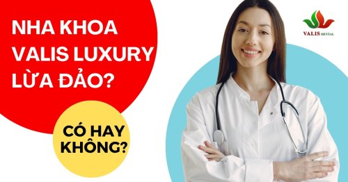 nha-khoa-valis-luxurury-lua-dao.jpg