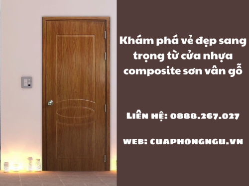 Khám phá vẻ đẹp sang trọng từ cửa nhựa composite sơn vân gỗ..png