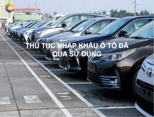 Thủ Tục Nhập Khẩu Ô Tô Đã Qua Sử Dụng.png
